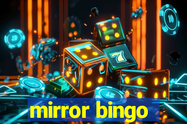 mirror bingo